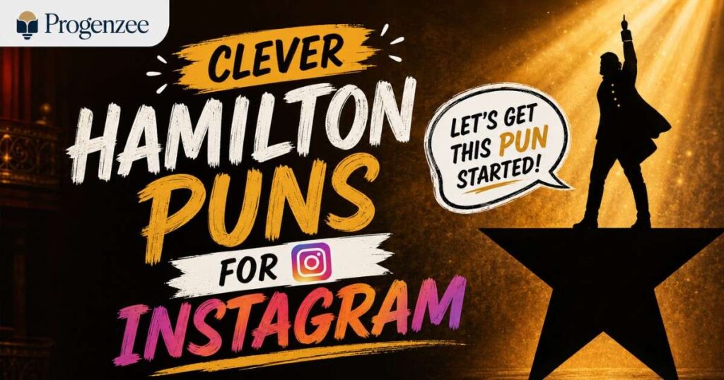 Clever Hamilton Puns for Instagram