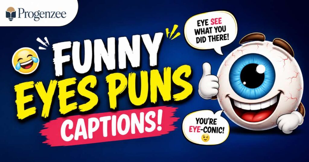 Funny Eyes Puns Captions