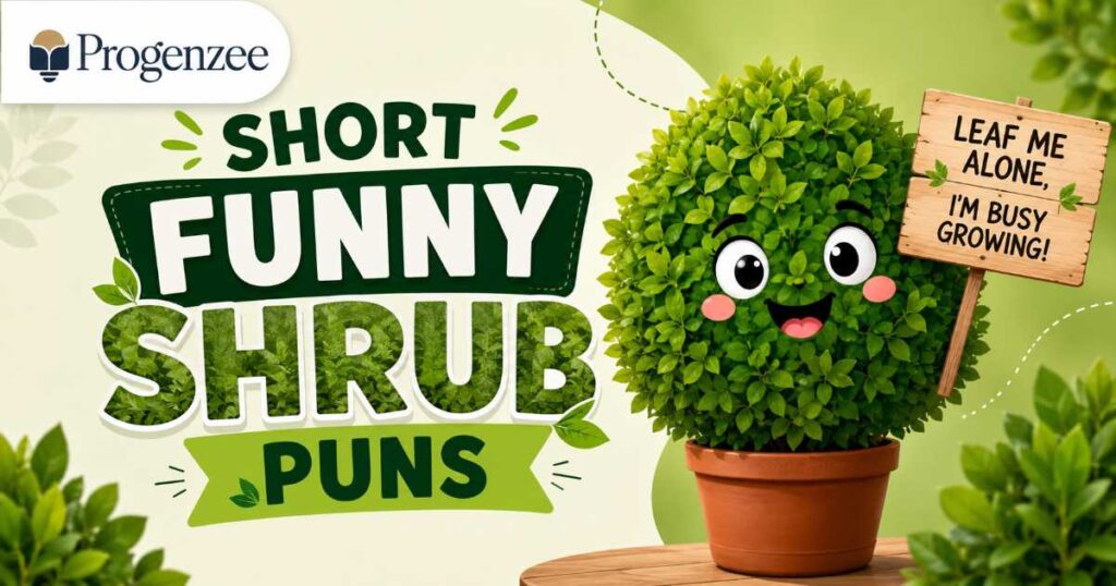 Short Funny Shrub Puns